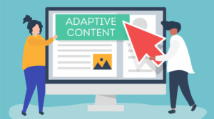 Adaptive Content
