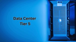 Data Center Tier 5