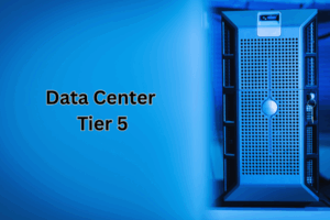 Data Center Tier 5