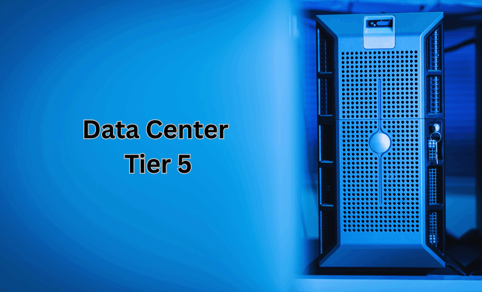 Data Center Tier 5