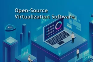 Top-Open-Source-Virtualization-Software