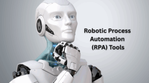 Robotic Process Automation RPA Tools