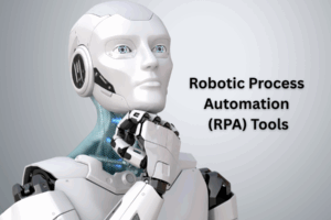 Robotic Process Automation RPA Tools