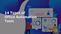 14 Types of Office Automation Tools