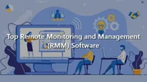 11 Remote Monitoring and Management Software