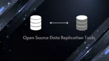 Why an Enterprise Need Open Source Data Replication Tools