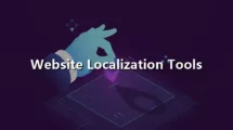 Top 10 Types of Website Localization Tools