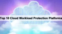 Cloud Workload Protection Platforms