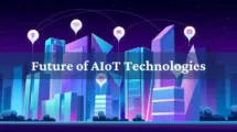 Future of AIoT Technologies