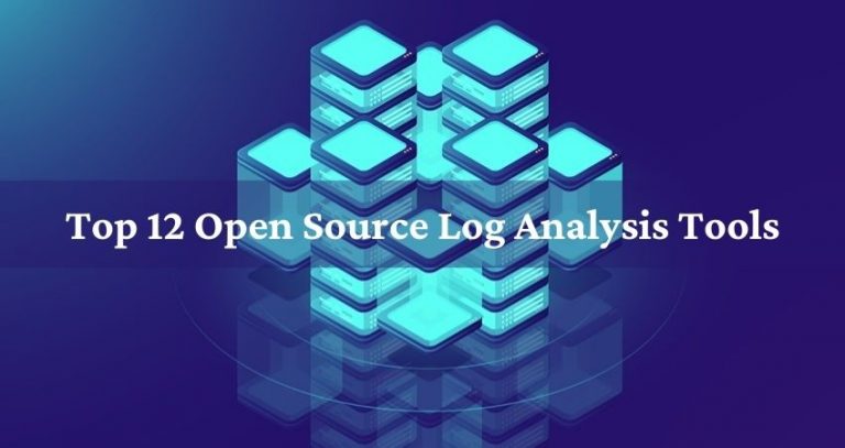 Top 12 Open Source Log Analysis Tools