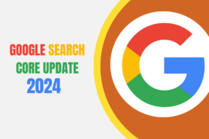 Google Search Core Update 2024 Taking a Dig at ‘Unhelpful’ and ‘Spammy’ Content