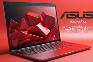 ASUS Announces New Vivobook S 15 and ProArt PZ13 Copilot+ PCs Powered by Snapdragon X Plus Processor