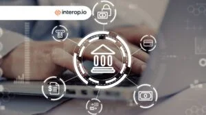 interop.io Announces Free Partner Edition for Fintech Interoperability