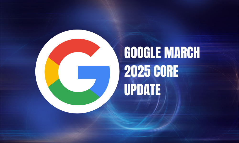 Google March 2025 Core Update Rollout Concludes