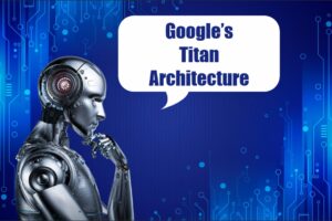 Google’s Titan Architecture