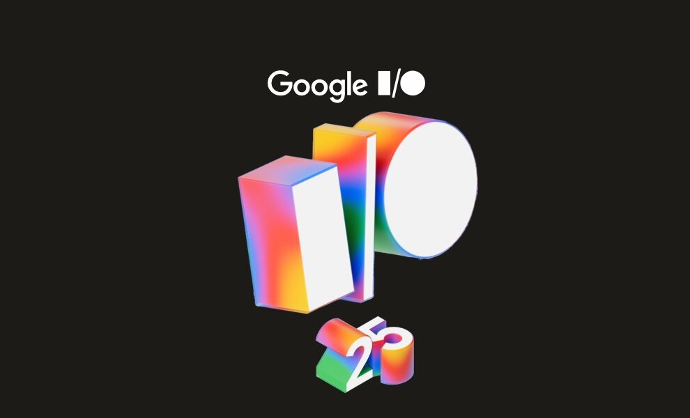 Google I/O 2025