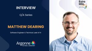 Matthew Dearing, Software Engineer & Technical Lead of AI at Argonne National Laboratory