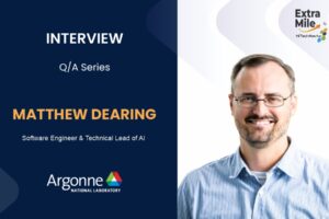 Matthew Dearing, Software Engineer & Technical Lead of AI at Argonne National Laboratory