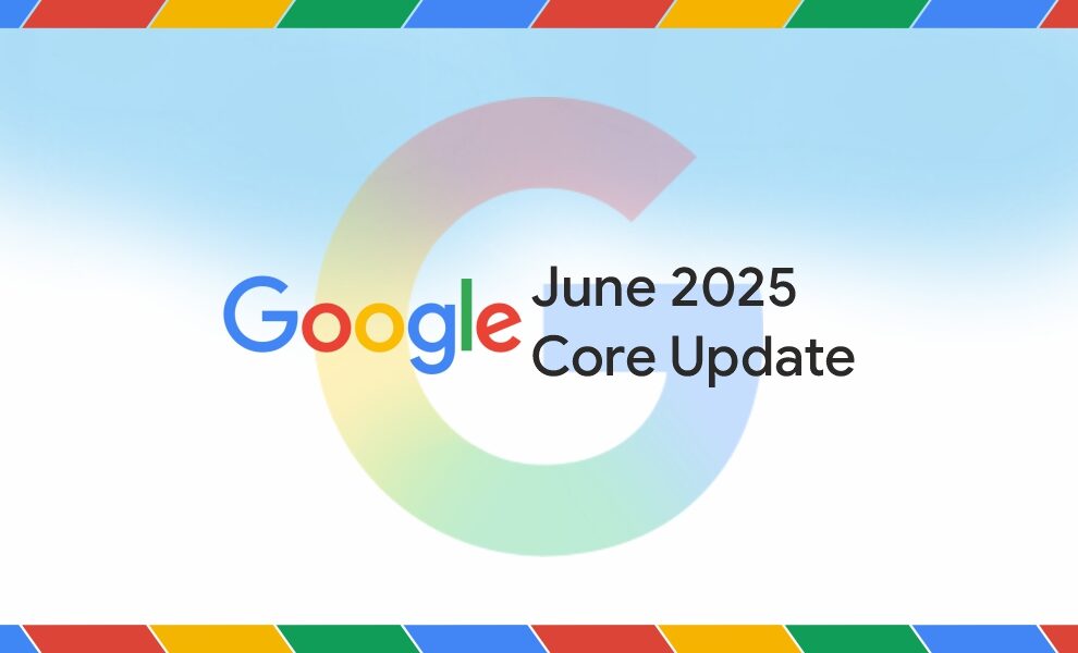 Google June 2025 Core Update