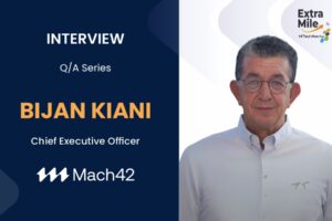 Bijan Kiani, CEO of Mach42