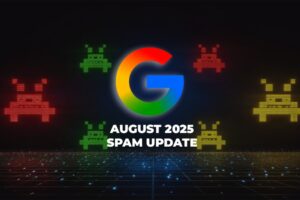 Google August 2025 Spam Update