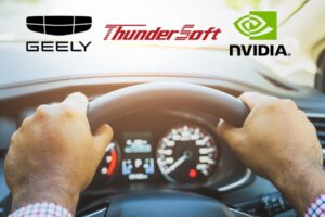 Thundersoft, Geely and Nvidia Collaborate