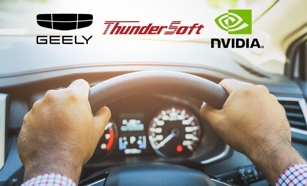 Thundersoft, Geely and Nvidia Collaborate