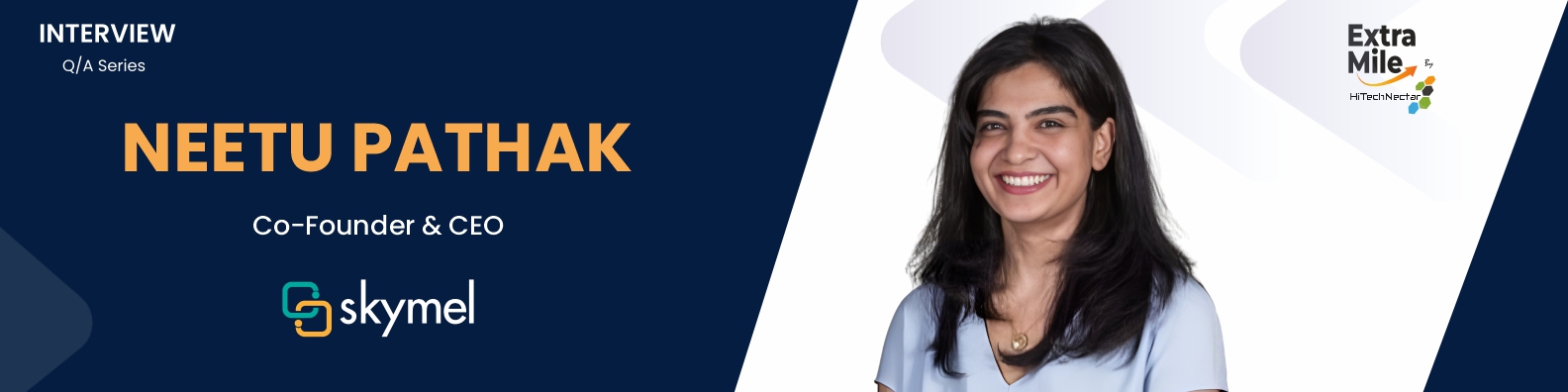 Interview With Neetu Pathak, Co-Founder and CEO of Skymel