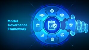 Model Governance Framework