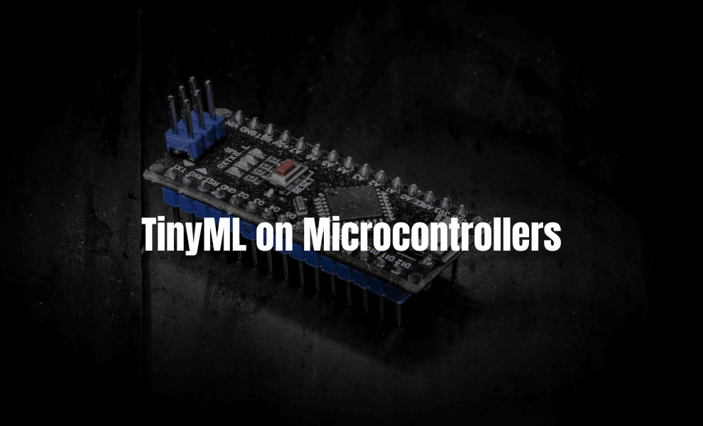 TinyML on Microcontrollers