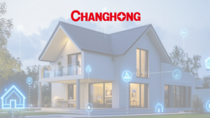 Changhong Unveils AI-Powered Smart Home Solutions