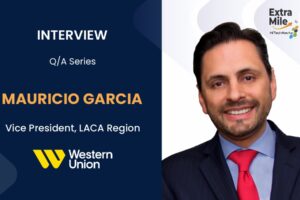 Mauricio Garcia, Vice President, LACA Region at Western Union