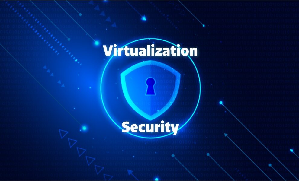 Virtualization Security