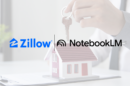 Zillow and Google NotebookLM