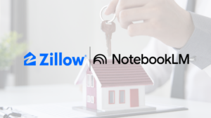 Zillow and Google NotebookLM