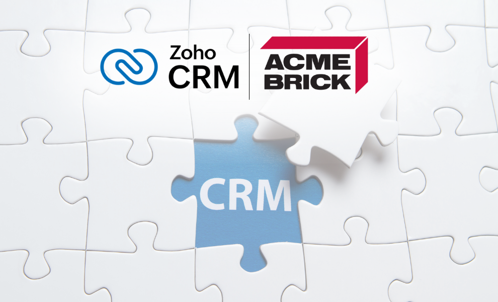 Zoho CRM and Acme Brick