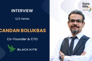 Candan Bolukbas, Co-Founder and Chief Technology Officer of Black Kite