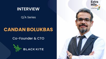 Candan Bolukbas, Co-Founder and Chief Technology Officer of Black Kite