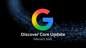 Google February 2026 Discover core update