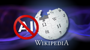 Wikipedia Bans AI-Generated Content