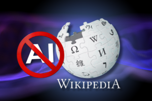 Wikipedia Bans AI-Generated Content