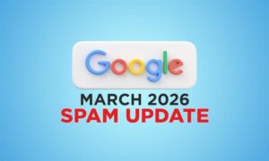 What’s New in Google March 2026 Spam Update