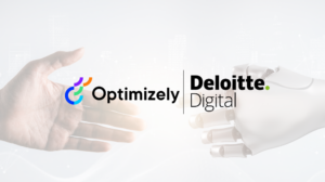 Optimizely and Deloitte Digital