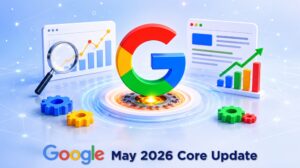 Google May 2026 Core Update