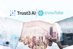 Trust3 AI Announces Integration with Snowflake