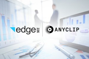Edge226 Acquires AnyClip Ltd.