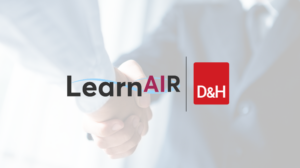 LearnAIR and D&H Distributing