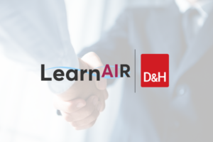 LearnAIR and D&H Distributing