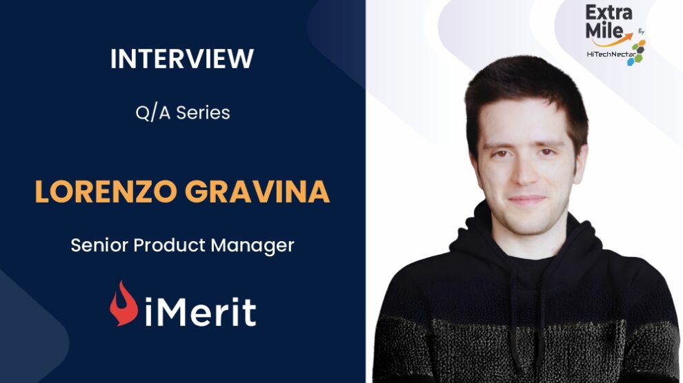 Lorenzo Gravina , Senior Product Manager at iMerit