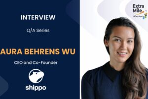 Laura Behrens Wu, CEO and Co-Founder of  Shippo